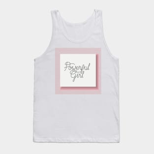 Girls Have the Power to Change the World Tank Top